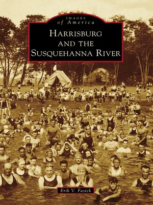 Harrisburg and the Susquehanna River - ebook